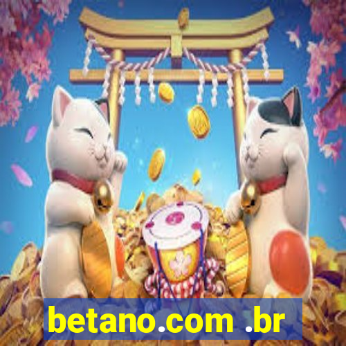 betano.com .br